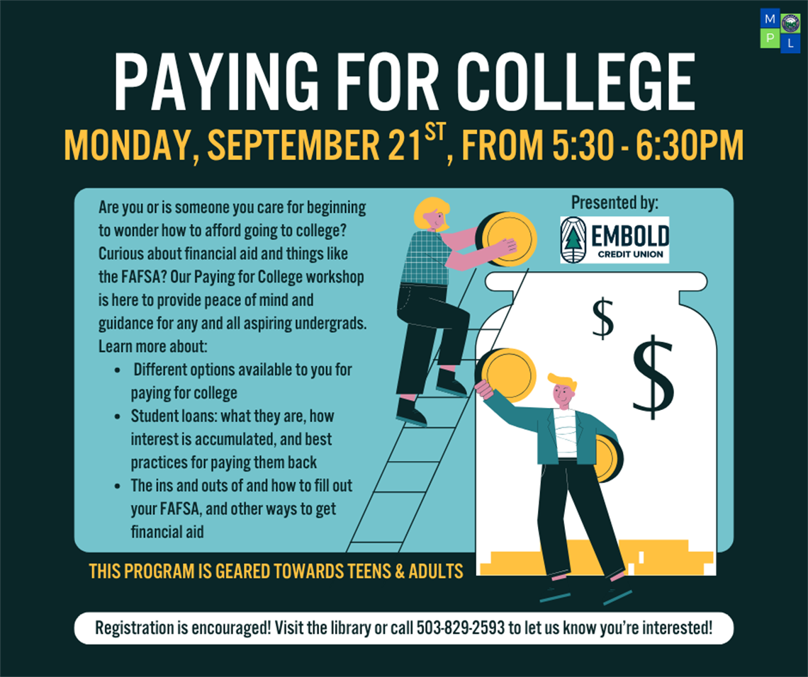 Join us on 9/21/26 at 5:30pm for an informational program about Paying for College!